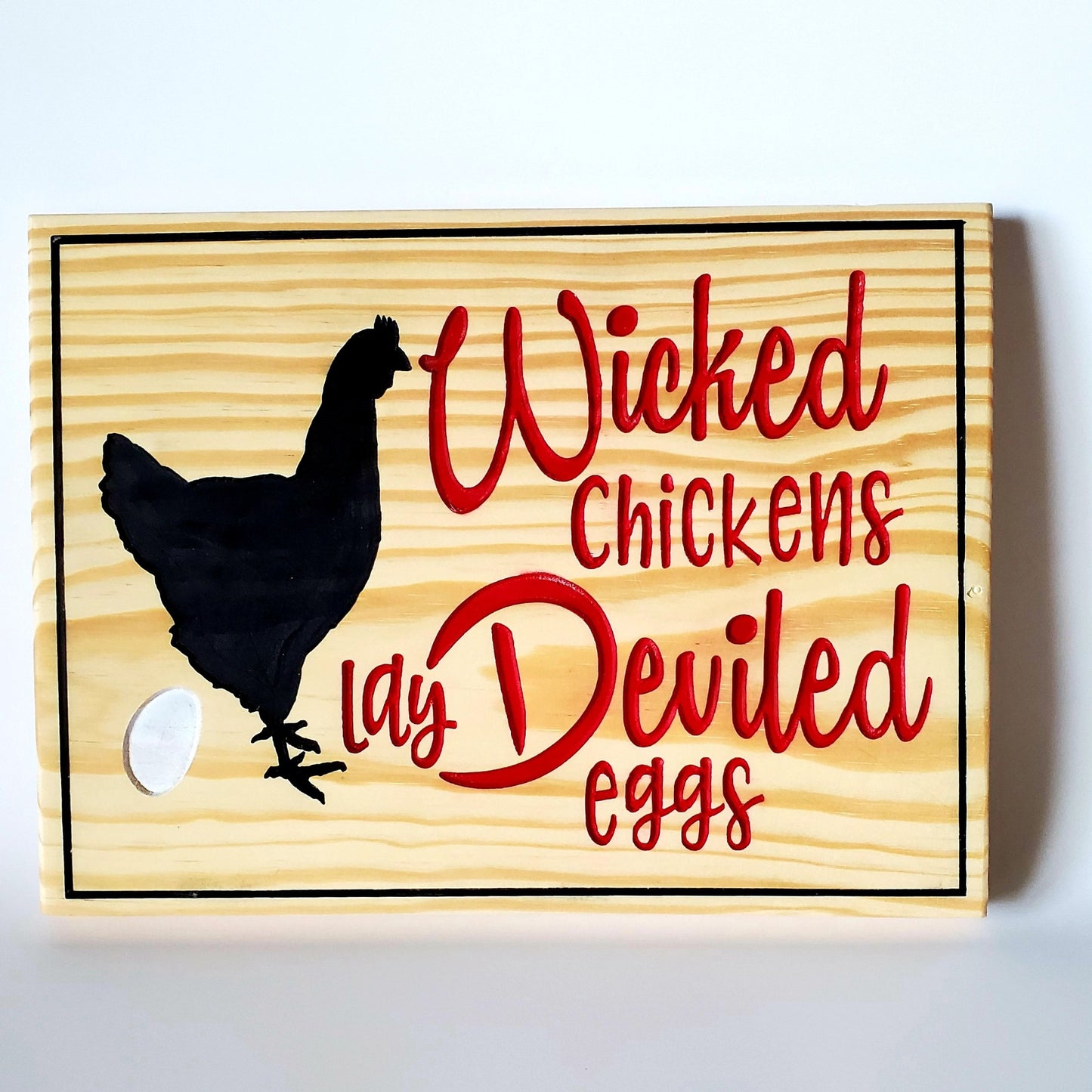 Wicked chickens lay deviled eggs