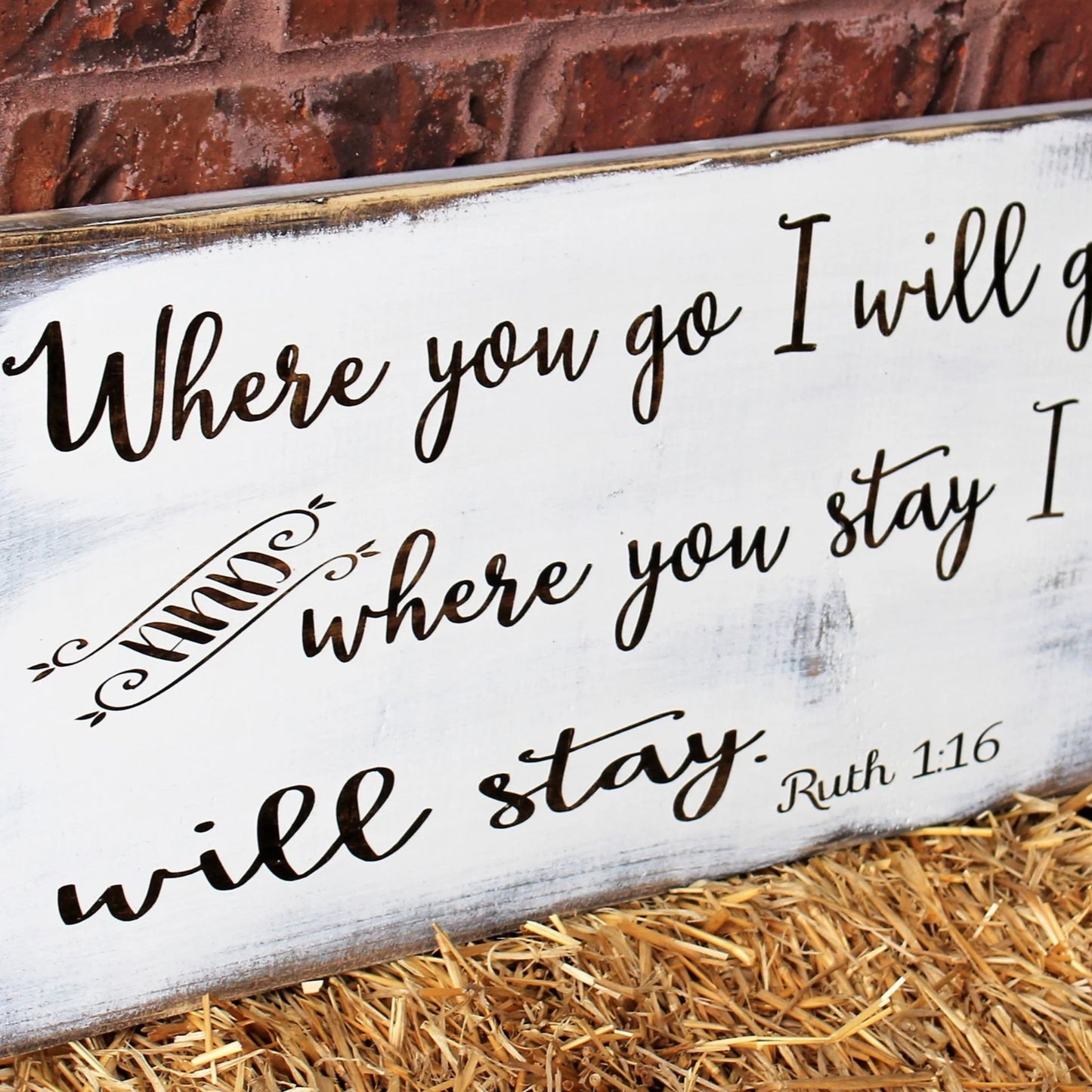 Where you go I will go and here you stay I will stay Ruth 1:16  Pallet Sign