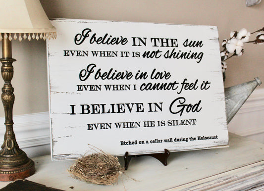 I believe in the sun wood sign