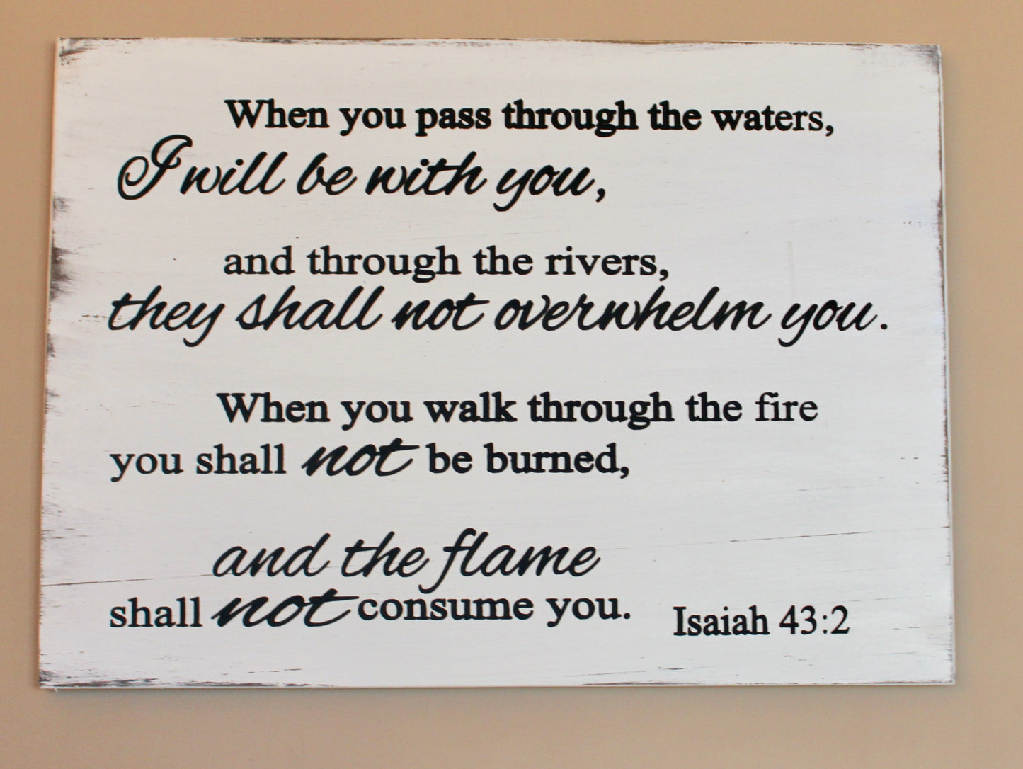 when you pass through the waters wood sign