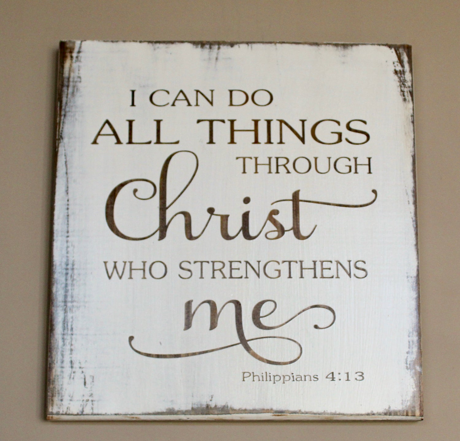 i can do all things through Christ sign
