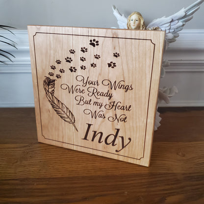 Personalized Your Wings Were Ready but my Heart was Not Wood Plaque with Paw Prints