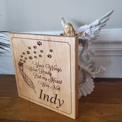 Personalized Your Wings Were Ready but my Heart was Not Wood Plaque with Paw Prints