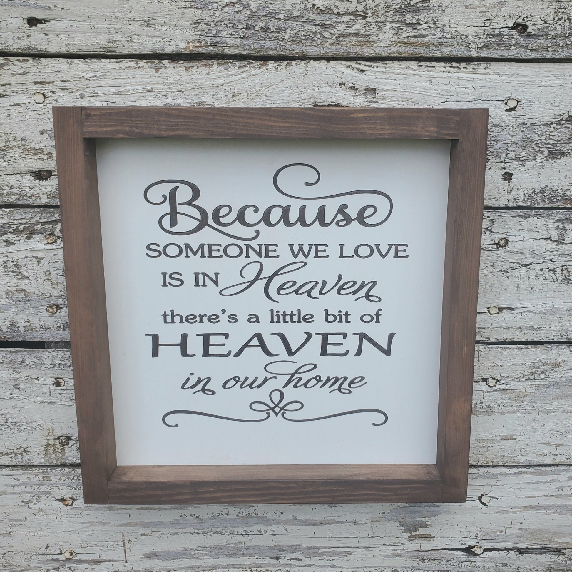 because someone is in heaven sign