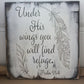 Under His Wings You Will Find Refuge Psalm 91:4 Wood Sign
