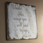 Under His Wings You Will Find Refuge Psalm 91:4 Wood Sign