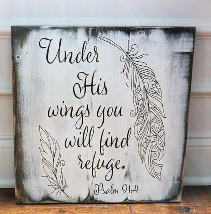 Under His Wings You Will Find Refuge Psalm 91:4 Wood Sign