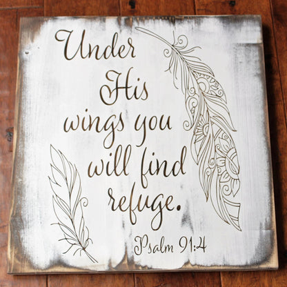 Under His Wings You Will Find Refuge Psalm 91:4 Wood Sign