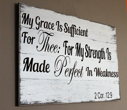 My Grace Is Sufficient For Thee Pallet Sign  2 Cor. 12:9