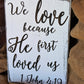 we love because he first loved us