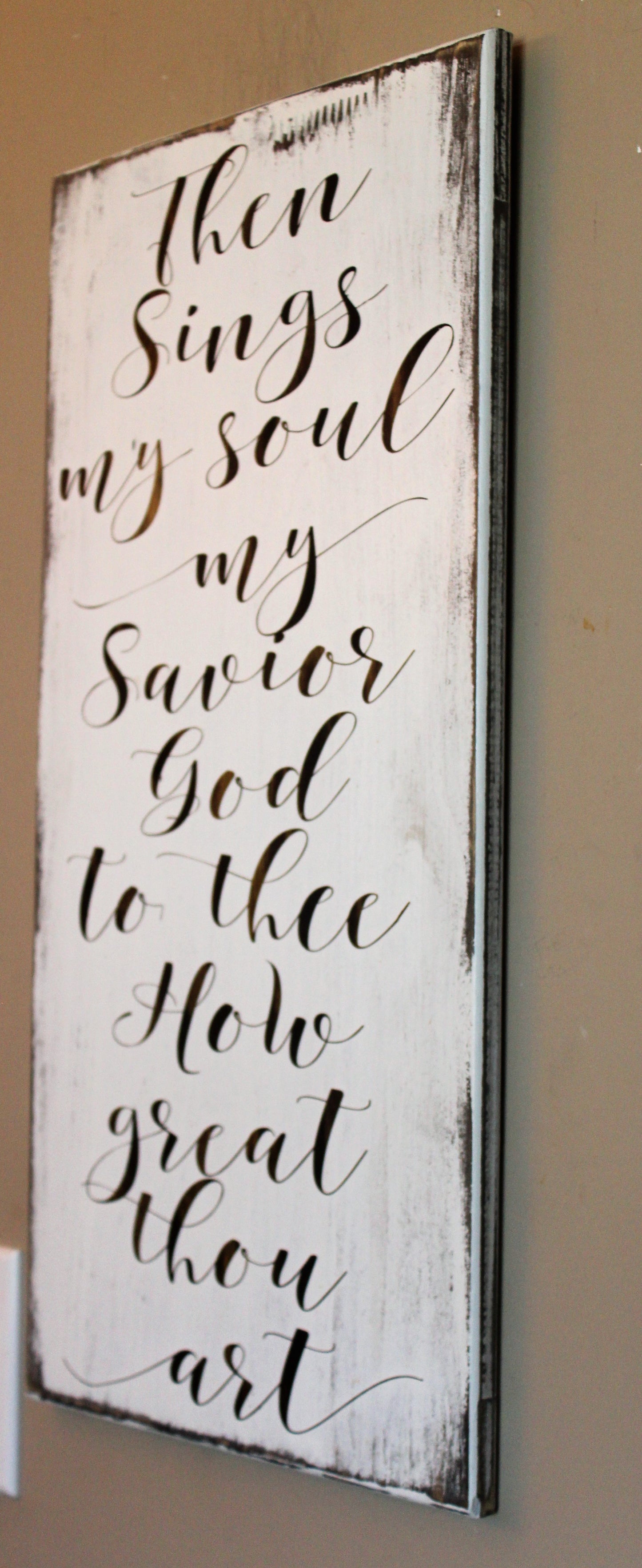 Then Sings My Soul My Savior God To Thee How Great Thou Art Wood Wall Hanging, Christian Wall Art