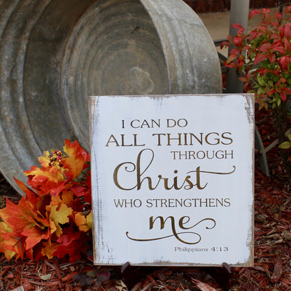 I can do all things through Christ who strengthens me