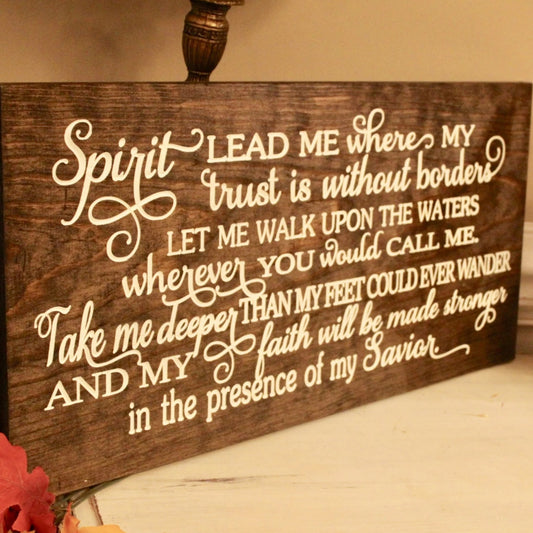 Spirit lead me where my trust is without borders sign