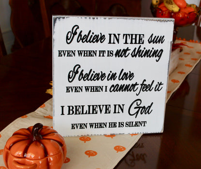 i believe in the sun wood sign